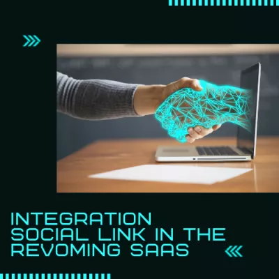 Integration social link in the revoming SAAS